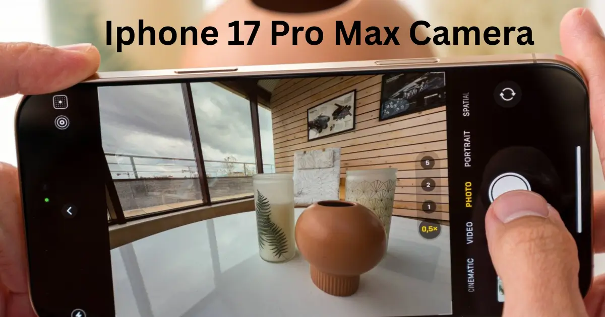 IPhone 17 Pro Max Camera Pixel Resolution Details