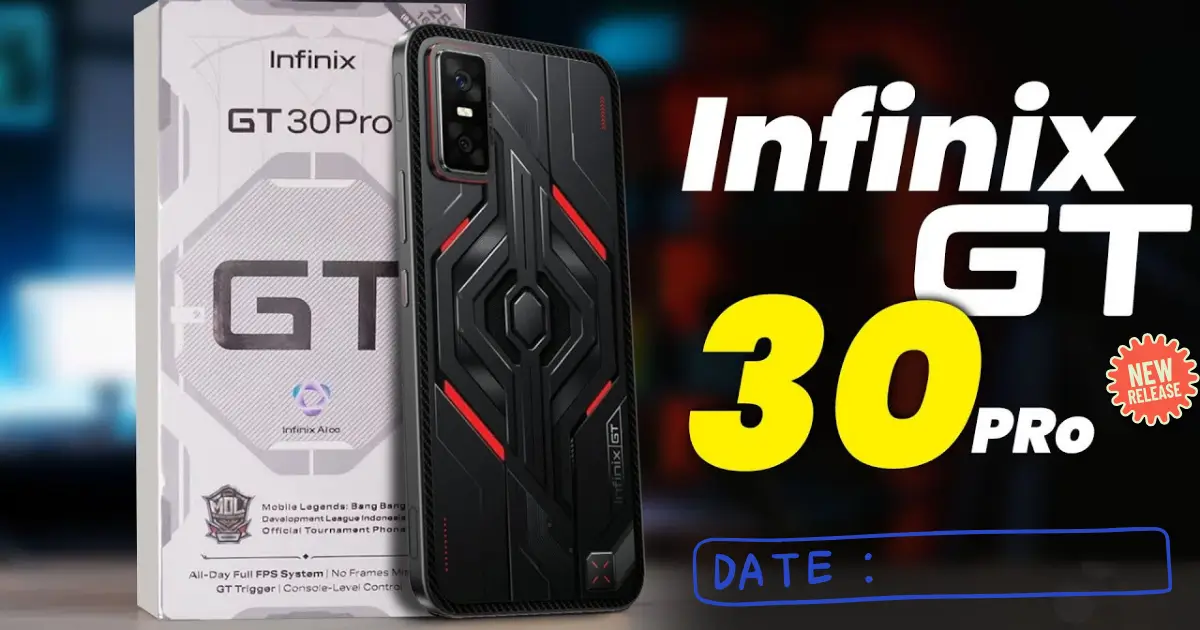 Infinix Gt 30 Pro Check Launching Date In Over All World, Price & Specs