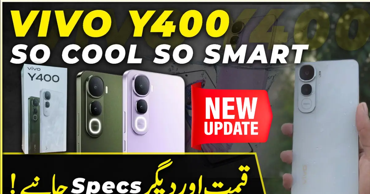 Vivo Y400 Snapdragon 685 Processer With 6.67 Inch Amoled Display Price In Pakistan & Specs Details